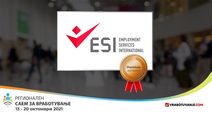 Огласи за кандидати од сите профили - Приватната агенција за вработување ESI на Најголемиот регионален саем за вработување