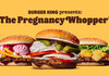 Burger King со специјални бургери за бремени жени